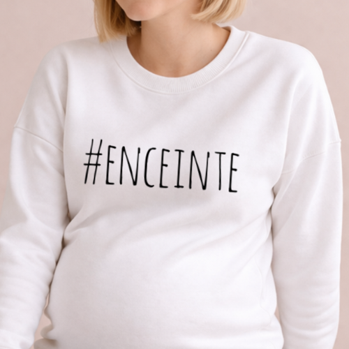 Sweat grossesse "#ENCEINTE"